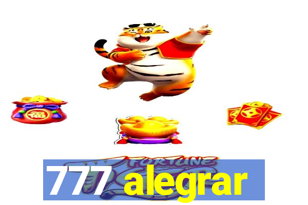 777 alegrar